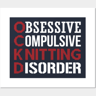 Obsessive Compulsive Knitting Disorder (white) Posters and Art